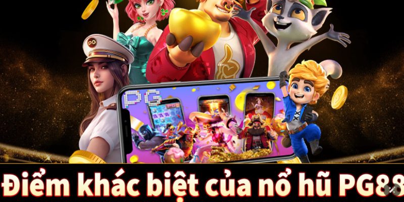 Nổ hũ PG88 cơ hội làm giàu săn thưởng jackpot