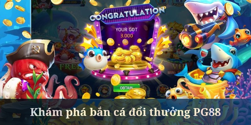 bắn cá đổi thưởng